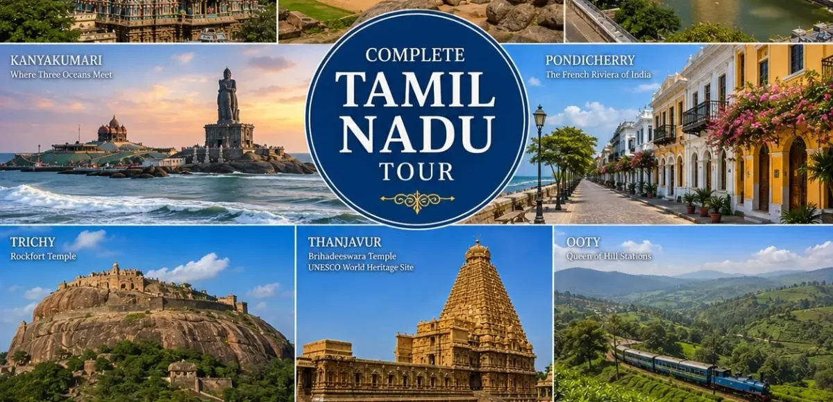 Complete Tamil Nadu Tour Package featuring Chennai, Mahabalipuram, Pondicherry, Thanjavur, Madurai, Rameswaram, Kanyakumari, Ooty and Kodaikanal