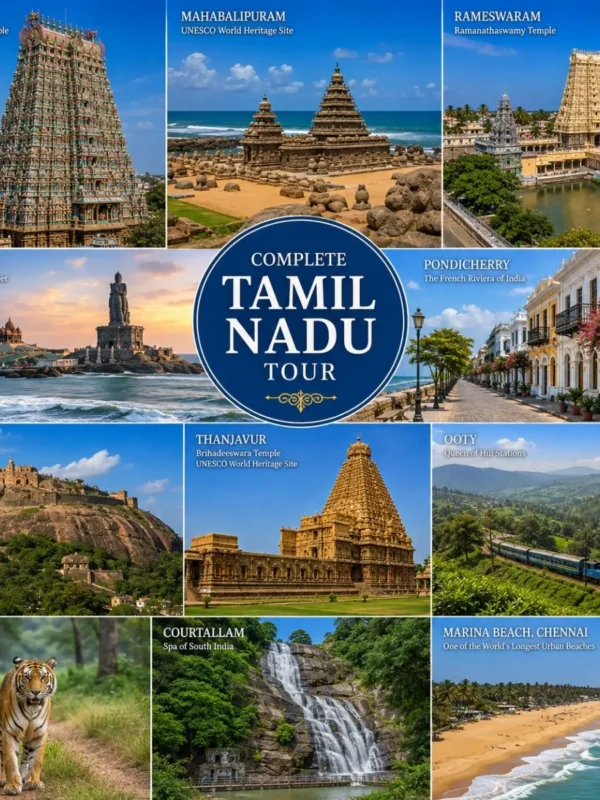 Complete Tamil Nadu Tour Package featuring Chennai, Mahabalipuram, Pondicherry, Thanjavur, Madurai, Rameswaram, Kanyakumari, Ooty and Kodaikanal