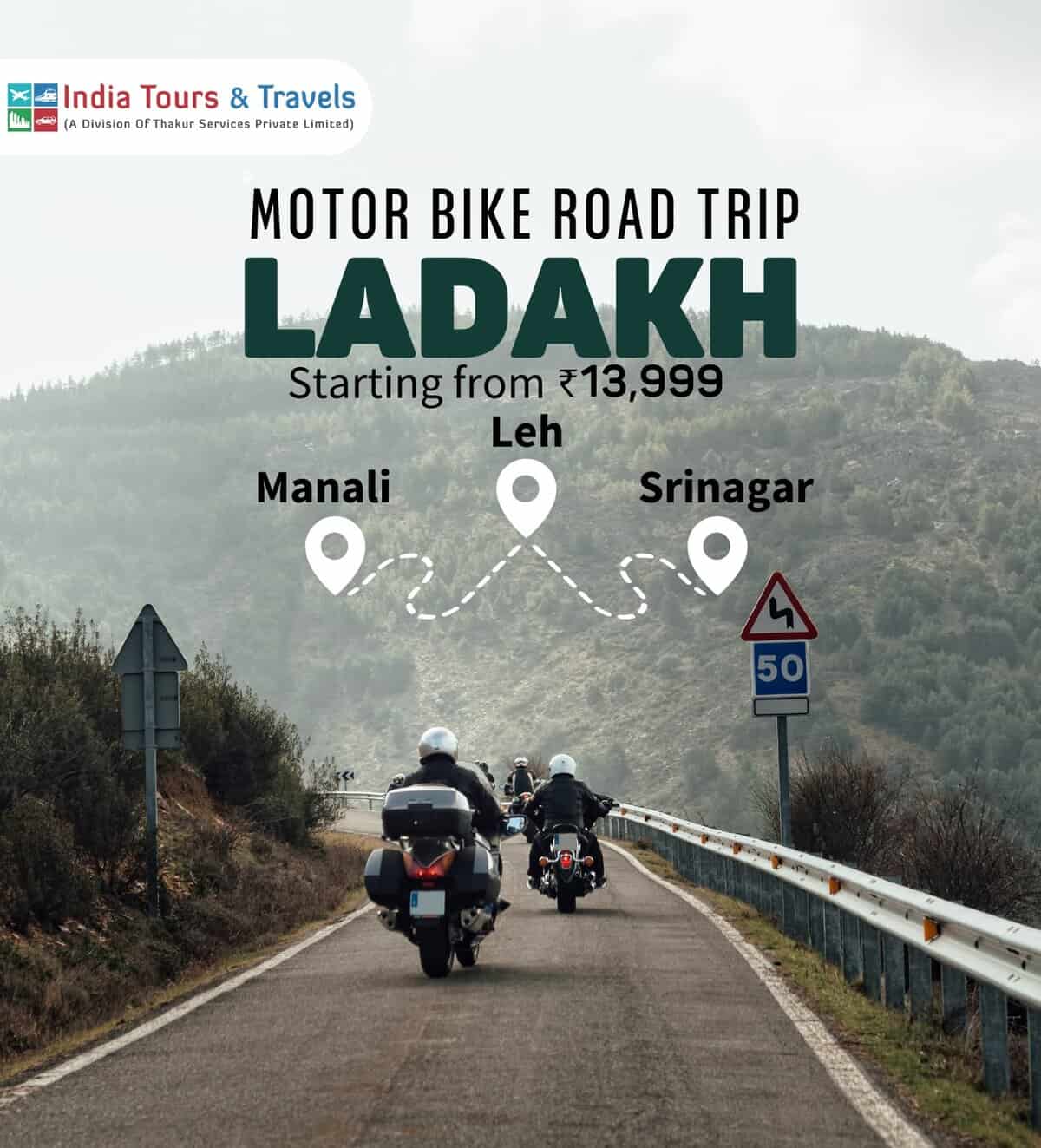 Motorcycle road trip in Ladakh with scenic mountain views and winding roads, promoting Indian tour packages for adventure travel.